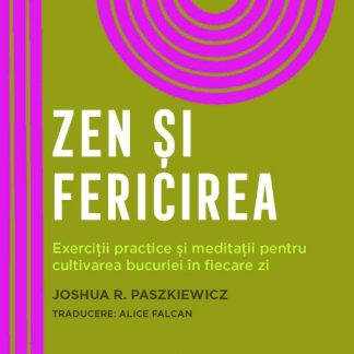 Zen si fericirea