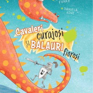 Cavaleri curajosi si balauri fiorosi