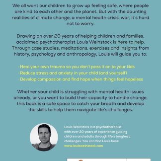 How the World Is Making Our Children Mad and What to Do About It