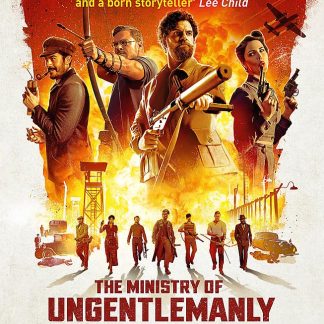 The Ministry of Ungentlemanly Warfare