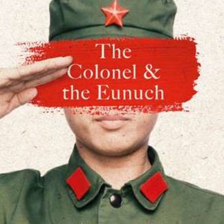 The Colonel and the Eunuch