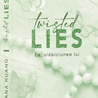 Twisted Lies - Ea, slabiciunea lui