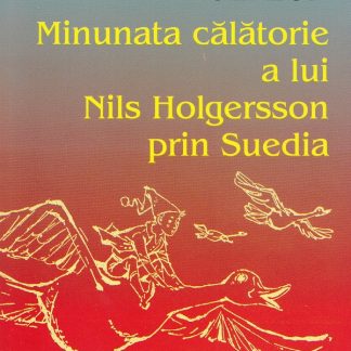 Minunata calatorie a lui Nils Holgersson prin Suedia