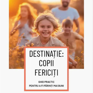 Destinatie: copii fericiti