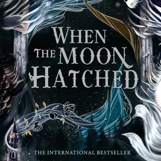 When the Moon Hatched