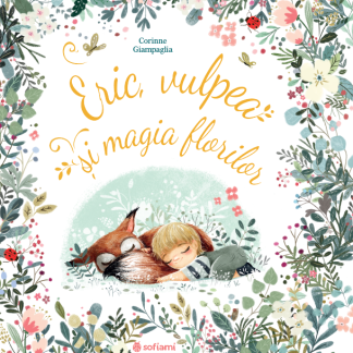 Eric, vulpea si magia florilor