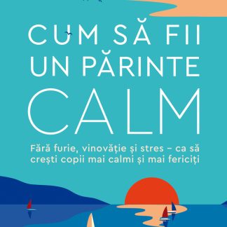 Cum sa fii un parinte calm