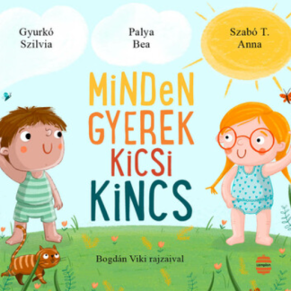 Minden gyerek kicsi kincs