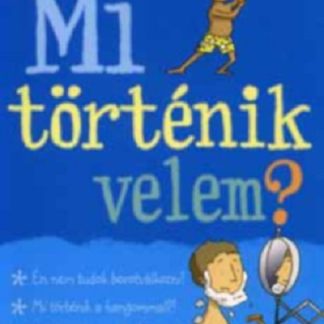 Mi tortenik velem?– Fiu