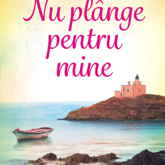 Nu plange pentru mine