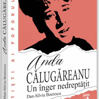 Anda Calugareanu, un inger nedreptatit