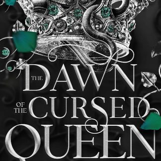 The Dawn of the Cursed Queen
