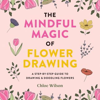 The Mindful Magic of Flower Drawing