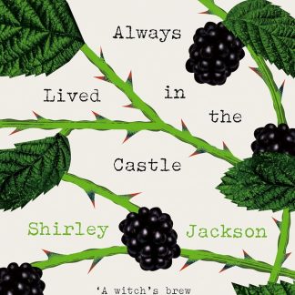 We Have Always Lived in the Castle