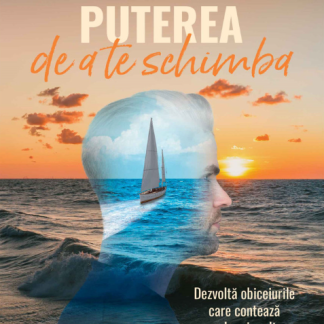 Puterea de a te schimba