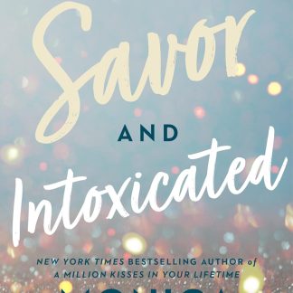Savor and Intoxicated