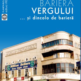 Bariera Vergului... si dincolo de bariera