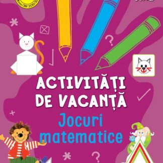 Activitati de vacanta. Jocuri matematice (4-5 ani)