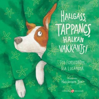 Hallgass, Tappancs, halkan vakkants!