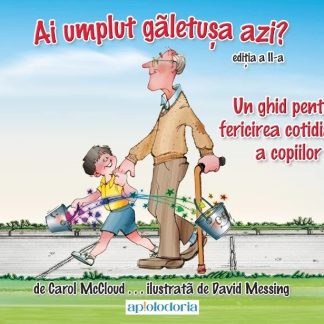 Ai umplut galetusa azi?