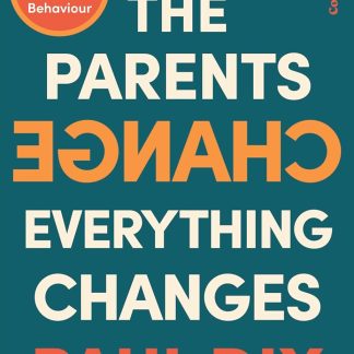 When the Parents Change, Everything Changes