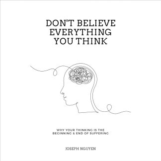 Don't Believe Everything You Think