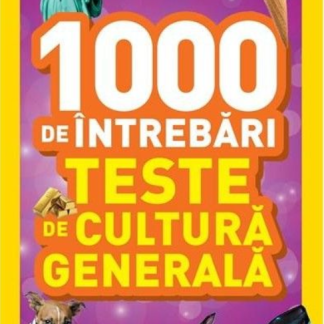 1000 de întrebări. Teste de cultură generală. Vol. 4 - Reeditare