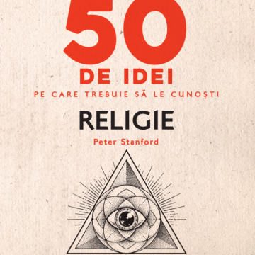 50 de idei pe care trebuie să le cunoști. Religie