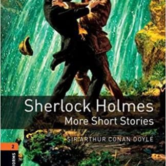 OBW 3E 2: Sherlock Holmes: More Short Stories