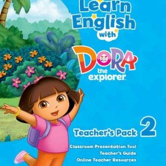 Learn English with Dora the Explorer 2: Teacher's Pack