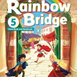 Rainbow Bridge 5 Student’s Book and Workbook