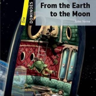 Dominoes 1 From the Earth to the Moon