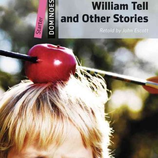 Dominoes S NE William Tell and Other Stories