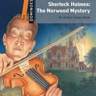 Dominoes 2 NE Sherlock Holmes: The Norwood Mystery