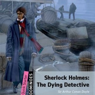 Dominoes Quick Starter The Dying Detective