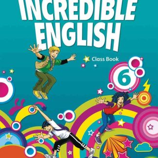 Incredible English New Edition 6 Class Book
