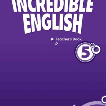 Incredible English, New Edition 5: Teacher's Book