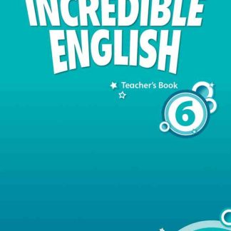 Incredible English, New Edition 6: Teacher's Book