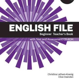 English File 3E Beginner Teacher's Book with Test and Assessment CD-ROM