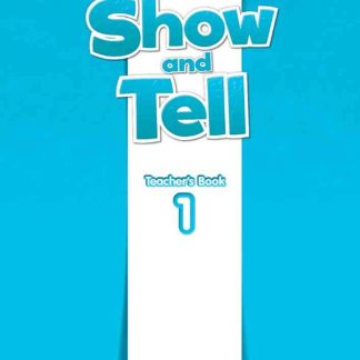 Show and Tell 1 Teacher's Book