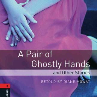 OBW 3E 3: A Pair of Ghostly Hands and Other Stories