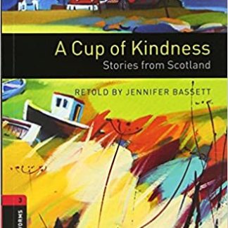 OBW 3E 3: A Cup of Kindness: Stories from Scotland