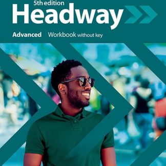 Headway 5E Advanced Workbook without key