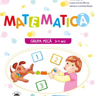 Matematica. Caiet de activitati. Grupa mica 3-4 ani