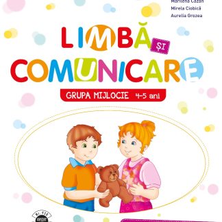 Limba si comunicare. Caiet de activitati. Grupa mijlocie 4-5 ani