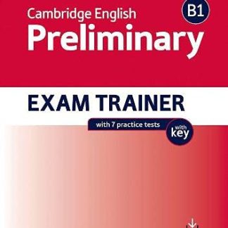 Oxford Preparation and Practice for Cambridge English B1 Preliminary Exam Trainer with Key