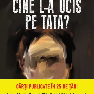 Cine l-a ucis pe tata?