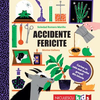 Accidente fericite. Cartea cu cele mai multe greșeli din istorie.