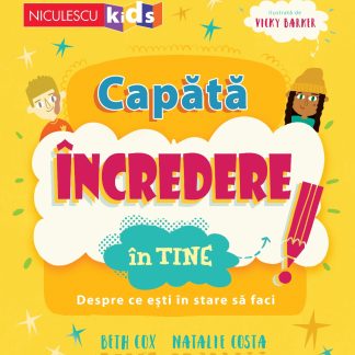 Capătă încredere în tine. Despre ce ești în stare să faci