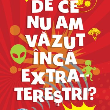 De ce nu am văzut încă extratereștri?